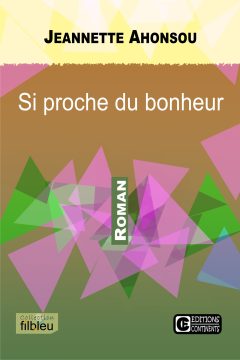 SI PROCHE DU BONHEUR