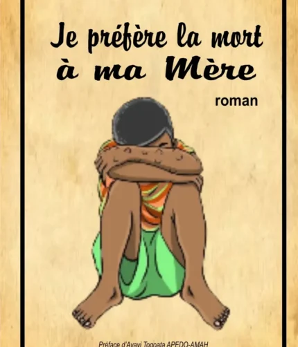 Je préfère la mort a ma mère
