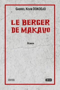 LE BERGER DE MAKAVO