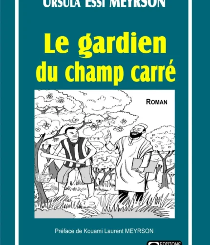 LE GARDIEN DU CHAMP CARRE