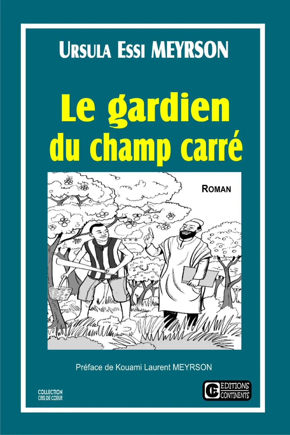 LE GARDIEN DU CHAMP CARRE