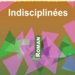 INDISCIPLINEES